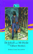 Dr. Jekyll and Mr. Hyde and Other Stories: Level 4: 3,700 Word Vocabulary