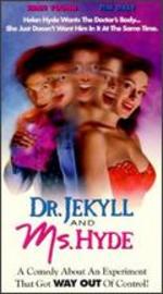 Dr. Jekyll and Ms. Hyde