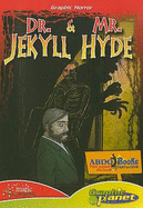 Dr. Jekyll & Mr. Hyde - Stevenson, Robert Louis, and Ho