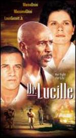 Dr Lucille: un Reve Pour La Vie [Subtitled]