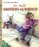 Dr. Ruth: Grandma on Wheels