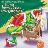 Dr. Seuss' How the Grinch Stole Christmas! [Original TV Soundtrack] - Dr. Seuss