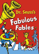 Dr. Seuss's Fabulous Fables: 3 Books in 1