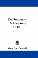 Dr. Summers: A Life Study (1884)