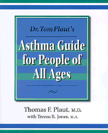 Dr. Tom Plaut's Asthma Guide for People of All Ages
