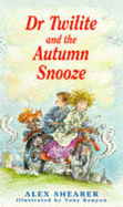 Dr. Twilite and the Autumn Snooze