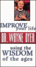 Dr. Wayne Dyer: Improve Your Life Using the Wisdom of the Ages - Tedd Tramaloni
