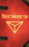 Draconomicon: The Book of Ancient Dragon Magick