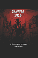 Dracula 1918: (Theatrical Version)