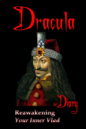 Dracula Diary: Reawakening Your Inner Vlad