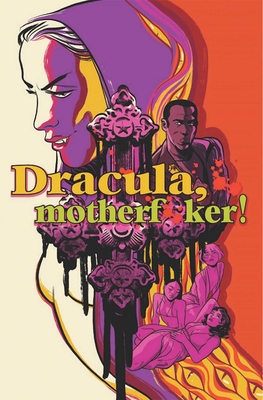 Dracula, Motherf**ker - Campi, Alex De, and Henderson, Erica