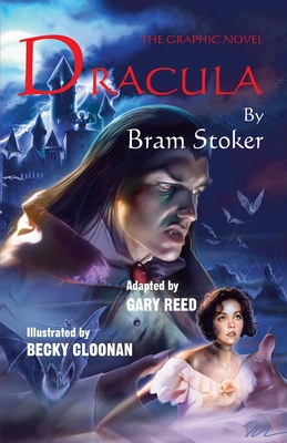 Dracula-The Graphic Novel - Stoker, Bram, and Reed, Gary (Adapted by)