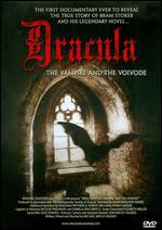 Dracula: The Vampire and the Voivode - Michael Bayley Hughes