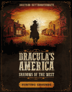 Dracula's America: Shadows of the West: Hunting Grounds