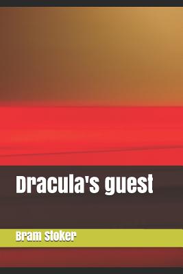 Dracula's Guest - Stoker, Bram