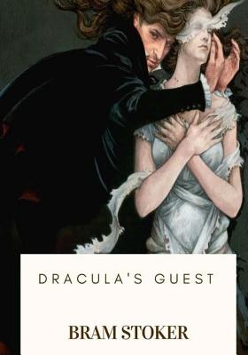 Dracula's Guest - Stoker, Bram