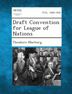 Draft Convention for League of Nations - Marburg, Theodore