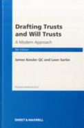 Drafting Trusts and Will Trusts: A Modern Approach