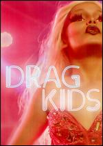 Drag Kids - Megan Wennberg