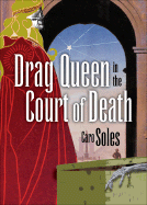 Drag Queen in the Court of Death