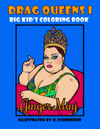 Drag Queens I Big Kids Coloring Book: Adult Coloring Book