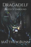 Dragadelf: Protecy Unbound