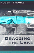 Dragging the Lake