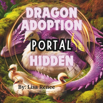 Dragon Adoption Hidden Portal - Renee, Lisa