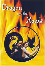 Dragon and the Hawk - Mark Steven Grove