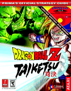 Dragon Ball Z: Taiketsu: Prima's Official Strategy Guide