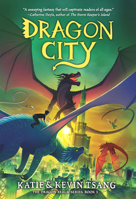 Dragon City: Volume 3 - Tsang, Katie, and Tsang, Kevin