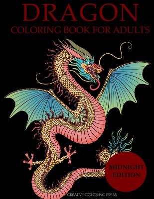 Dragon Coloring Book for Adults Midnight Edition - Creative Coloring