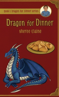 Dragon for Dinner - Elaine, Sheree