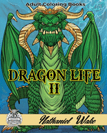 Dragon Life II: Ultimate Dragon Coloring Book