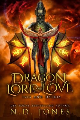 Dragon Lore and Love: Isis and Osiris - Jones, N D, and Thieu, Phu, and Covers by Christian (Cover design by)