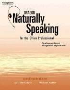 Dragon Naturally Speaking for the Office Professional: Speech Recognition Series