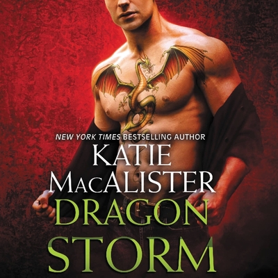 Dragon Storm - MacAlister, Katie, and Gilbert, Tavia (Read by)