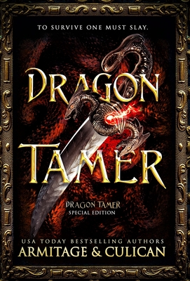 Dragon Tamer: The Complete Special Edition Dragon Shifter Series - Culican, J a, and Armitage, J a