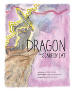 Dragon the Scaredy Cat: A story about feeling anxious and calming down.