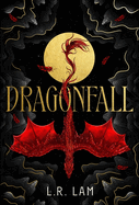 Dragonfall: the addictive and smouldering epic dragon fantasy with a dangerous slow-burn forbidden romance