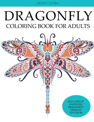 Dragonfly Coloring Book for Adults - Creative Coloring