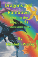 Dragons and Rainbows: Putting the Magic Back