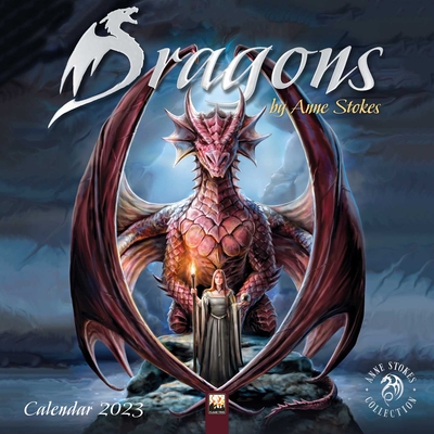 Dragons By Anne Stokes Wall Calendar 2023 (Art Calendar) (Calendar) - Flame Tree Studio