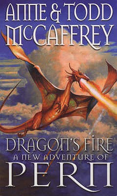 Dragon's Fire - McCaffrey, Anne, and McCaffrey, Todd