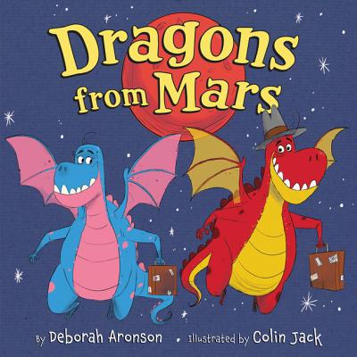 Dragons from Mars - Aronson, Deborah