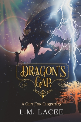 Dragon's Gap: A Christmas Gift - Lacee, L M