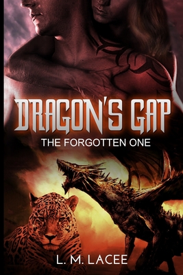 Dragon's Gap: The Forgotten One - Lacee, L M