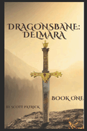 Dragonsbane: Delmara: Book One