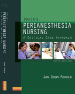 Drain's Perianesthesia Nursing: A Critical Care Approach
