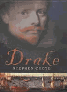 Drake: The Life and Legend of an Elizabethan Hero